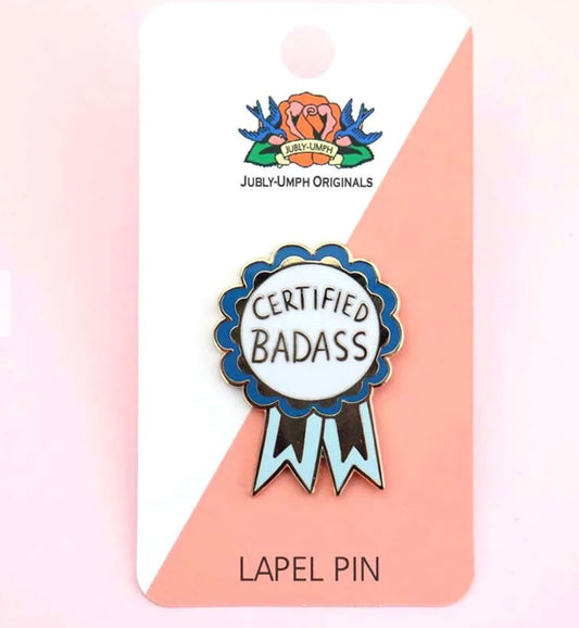 Jubly-Umph Lapel Pin Certified Badass