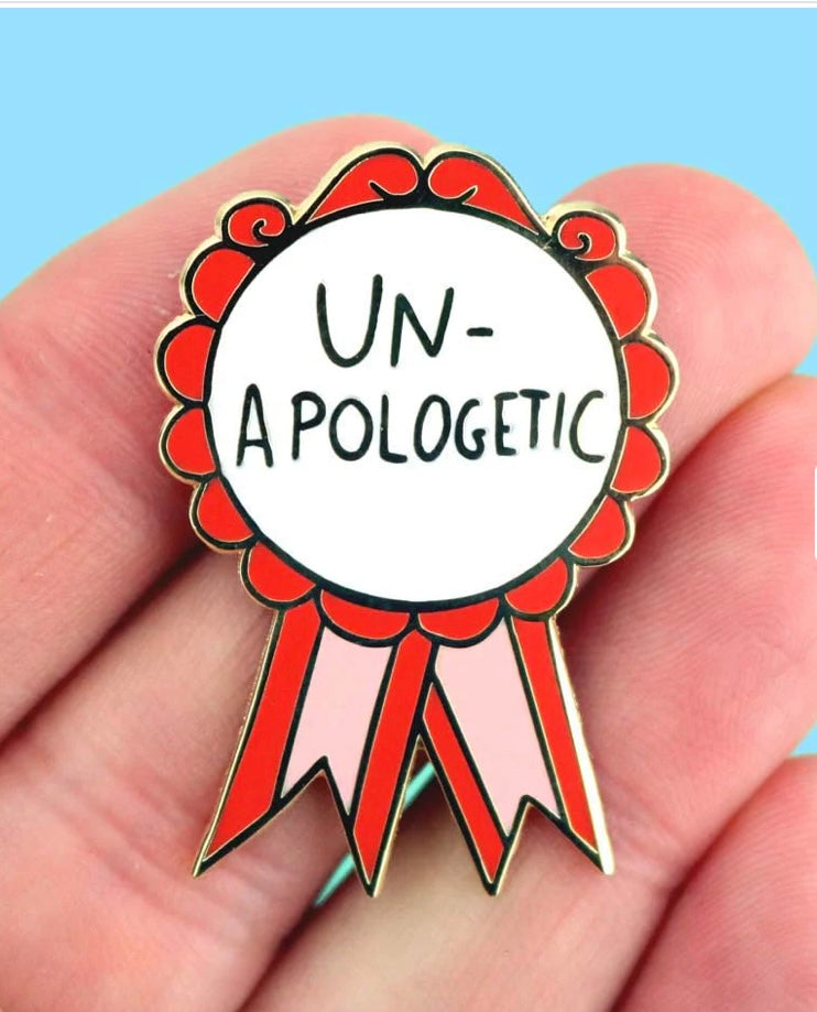 Jubly-Umph Lapel Pin Un-Apologetic