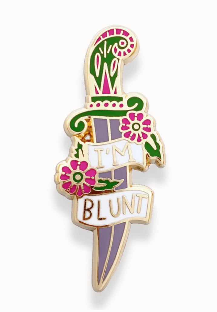 Jubly-Umph Originals Lapel Pins - I’m Blunt