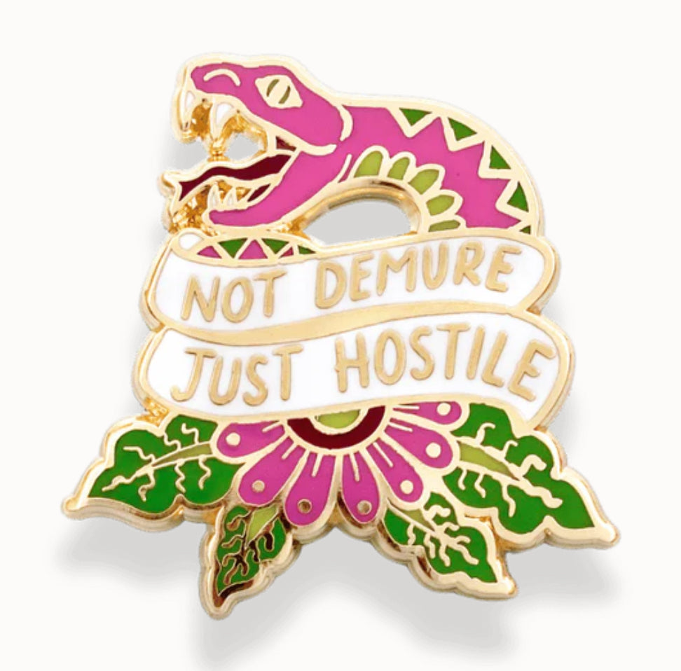 Jubly-Umph Lapel Pin - Not Demure Just Hostile