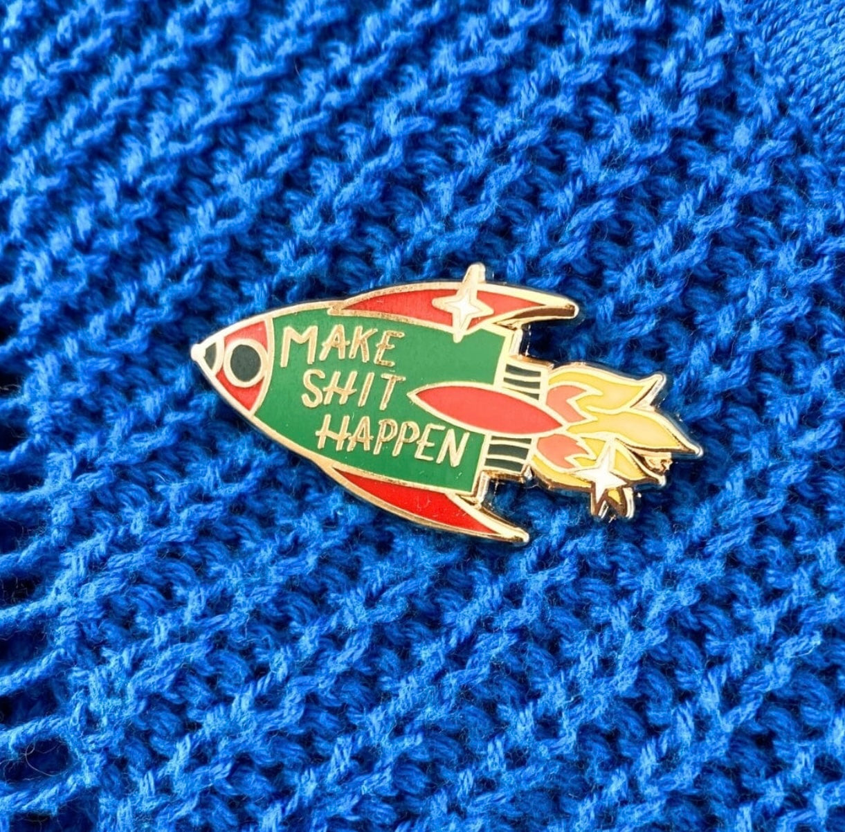 Jubly-Umph Make Shit Happen Lapel Pin