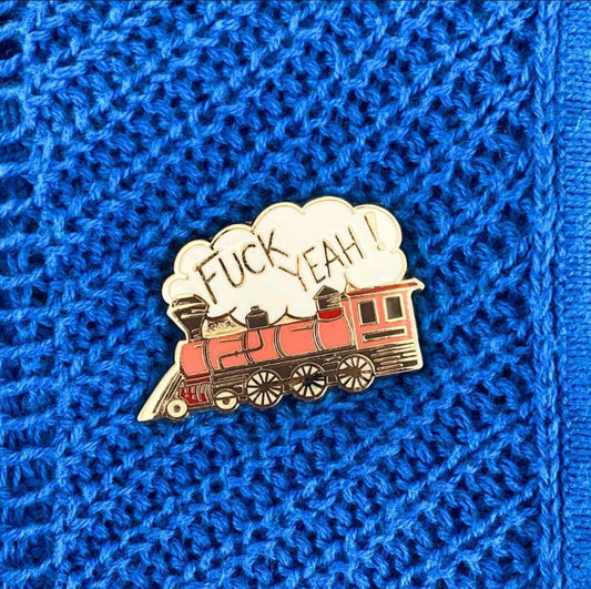 Jubly-Umph Fuck Yeah Train Lapel Pin