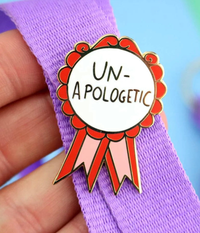 Jubly-Umph Lapel Pin Un-Apologetic