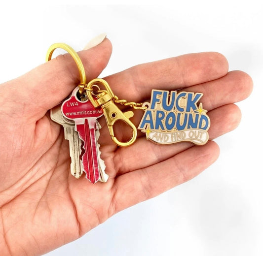 Jubly-Umph Fuck Around And Find Out Keychain