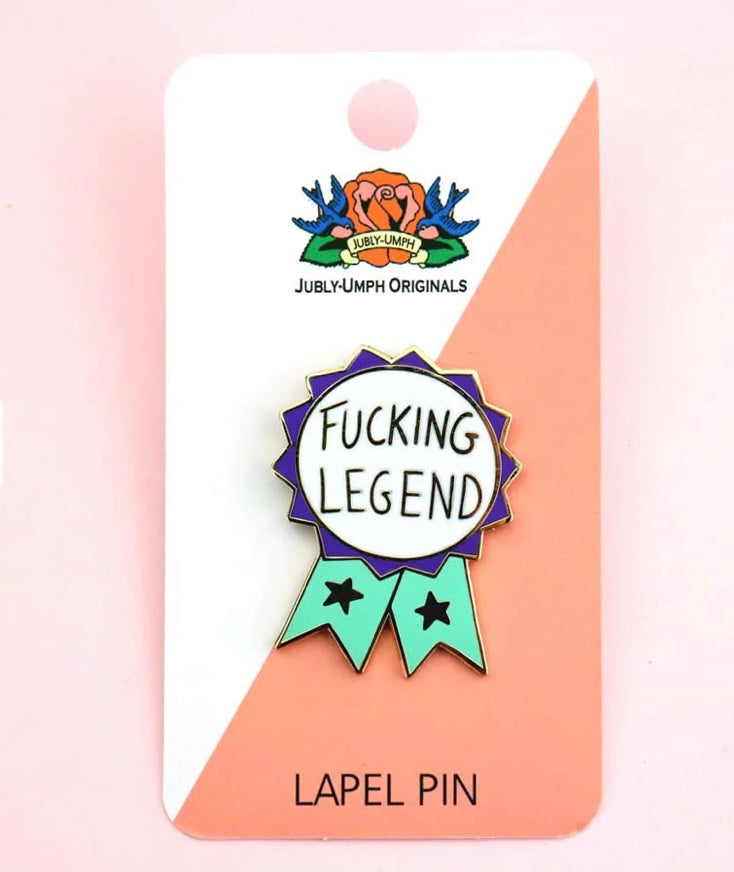 Jubly-Umph Lapel Pin Fucking Legend