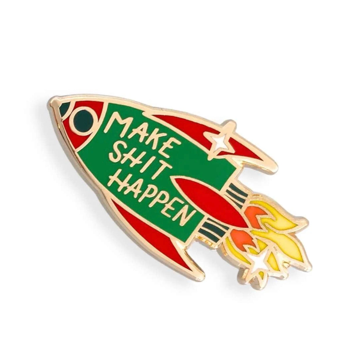 Jubly-Umph Make Shit Happen Lapel Pin