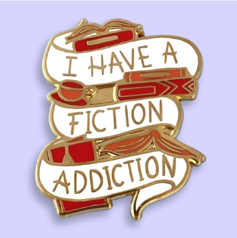 Jubly-Umph Originals lapel pins, I Have A Fiction Addiction