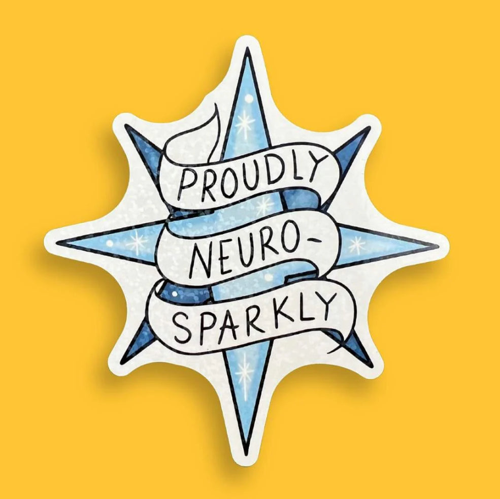 Jubly-Umph Originals Sticker, Proudly Neuro-Sparkly