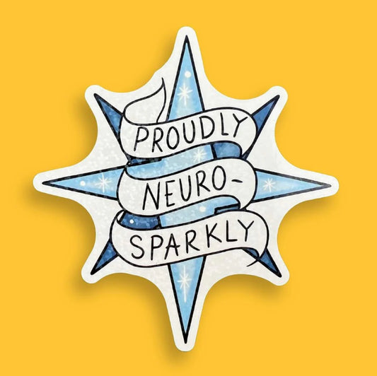 Jubly-Umph Originals Sticker, Proudly Neuro-Sparkly