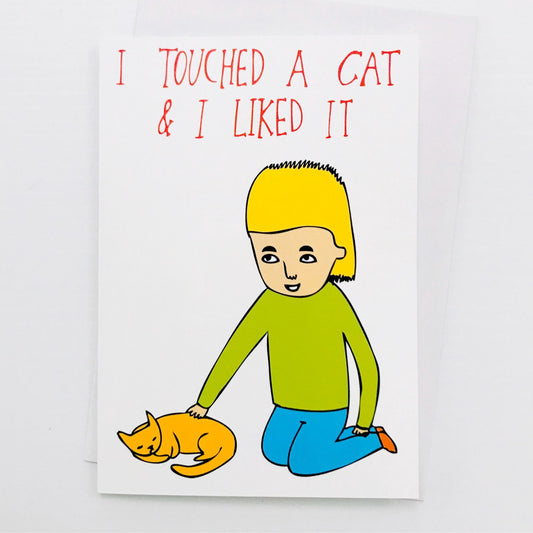 Able and Game Card - I Touched A Cat And I Liked It