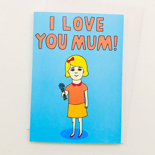 Able and Game Card - I Love You Mum (Girl)