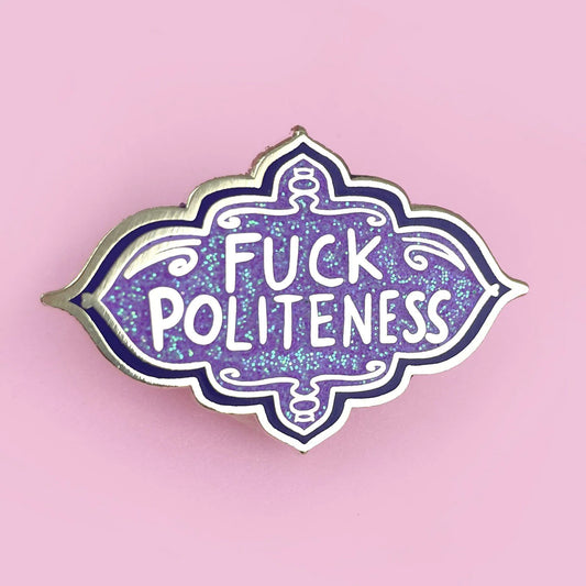 Jubly-Umph Lapel Pin Fuck Politeness