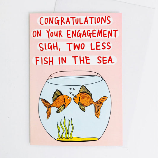 Able and Game Card - Congratulations On Your Engagement Sigh, Two Less Fish In The Sea