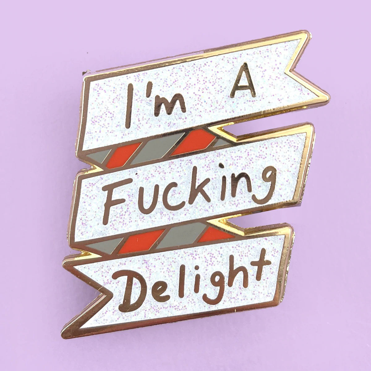 Jubly-Umph Lapel Pin I’m a Fucking Delight