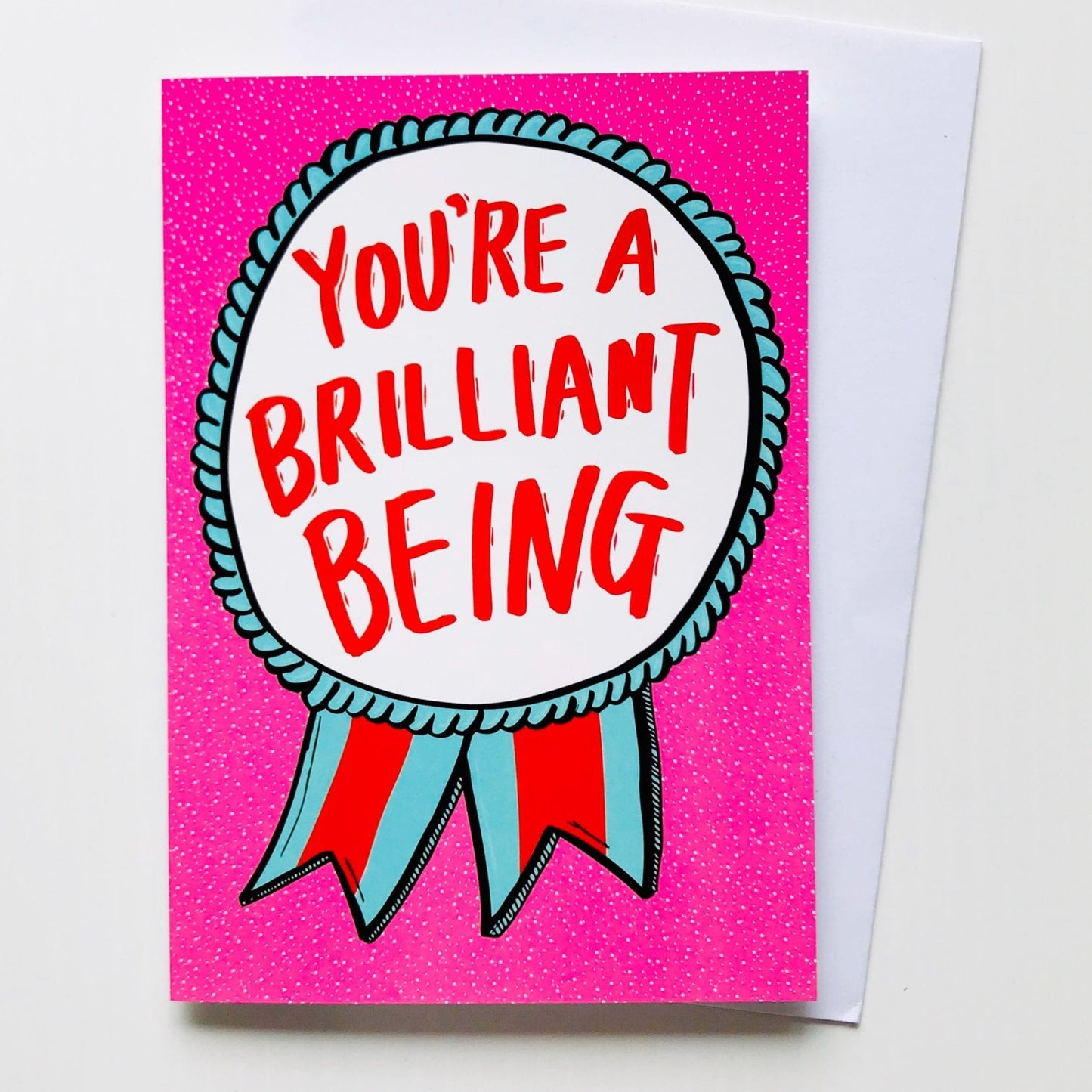 Able and Game Card You're A Brilliant Being Ribbon
