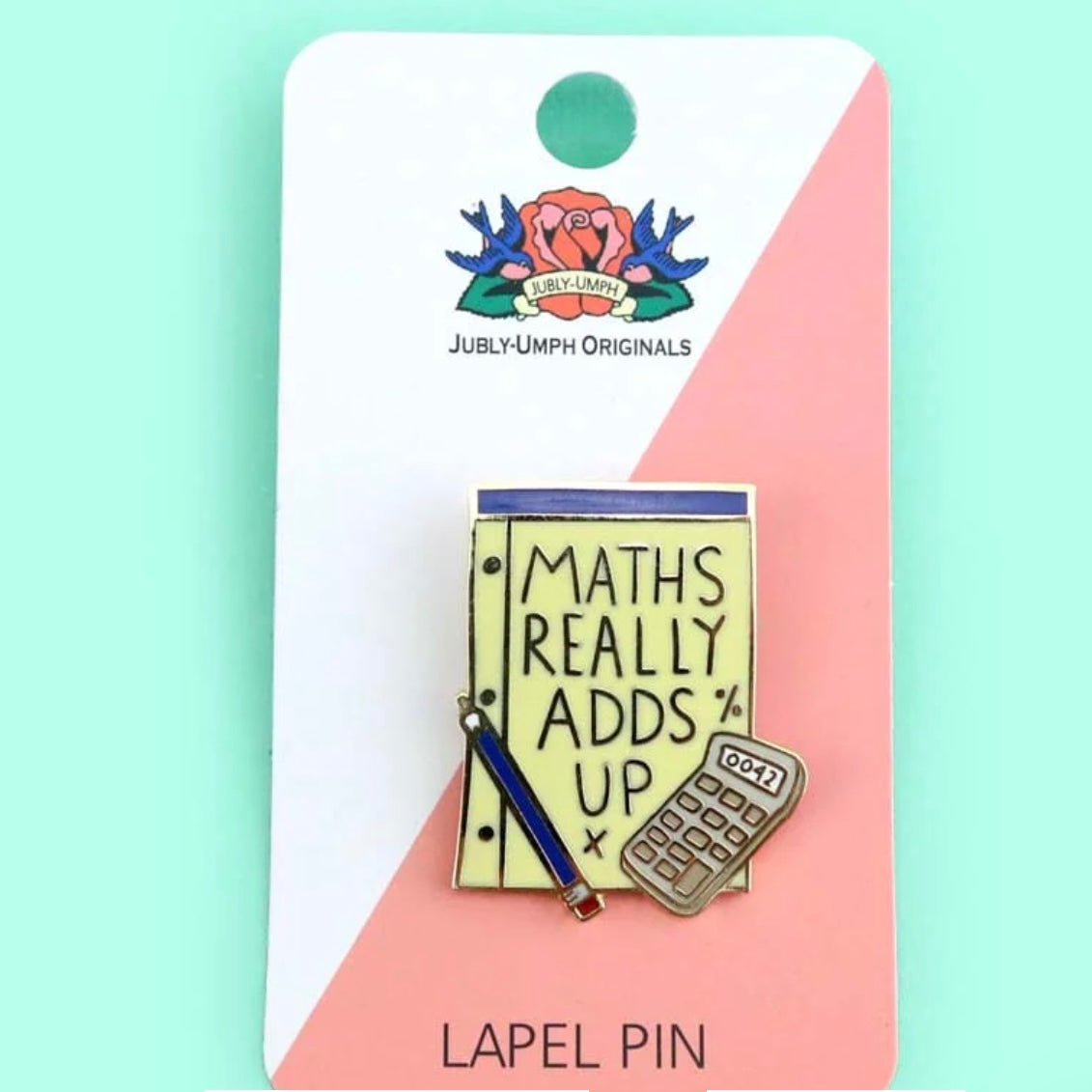 Jubly-Umph Lapel Pin Maths Really Adds Up